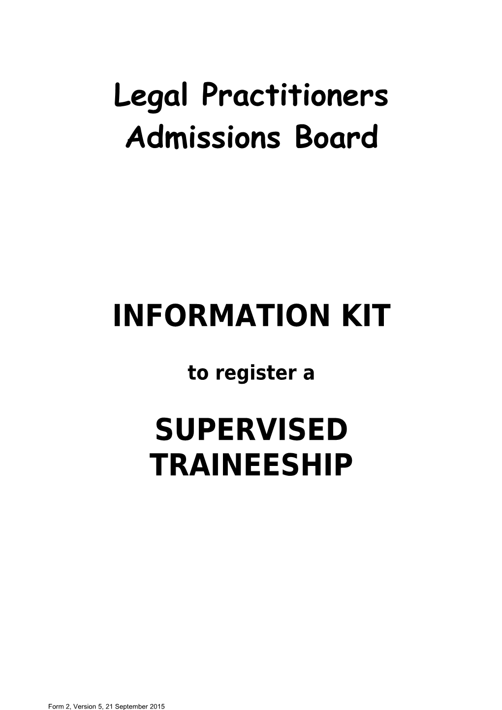 Admission Kit for Supervised Trainees