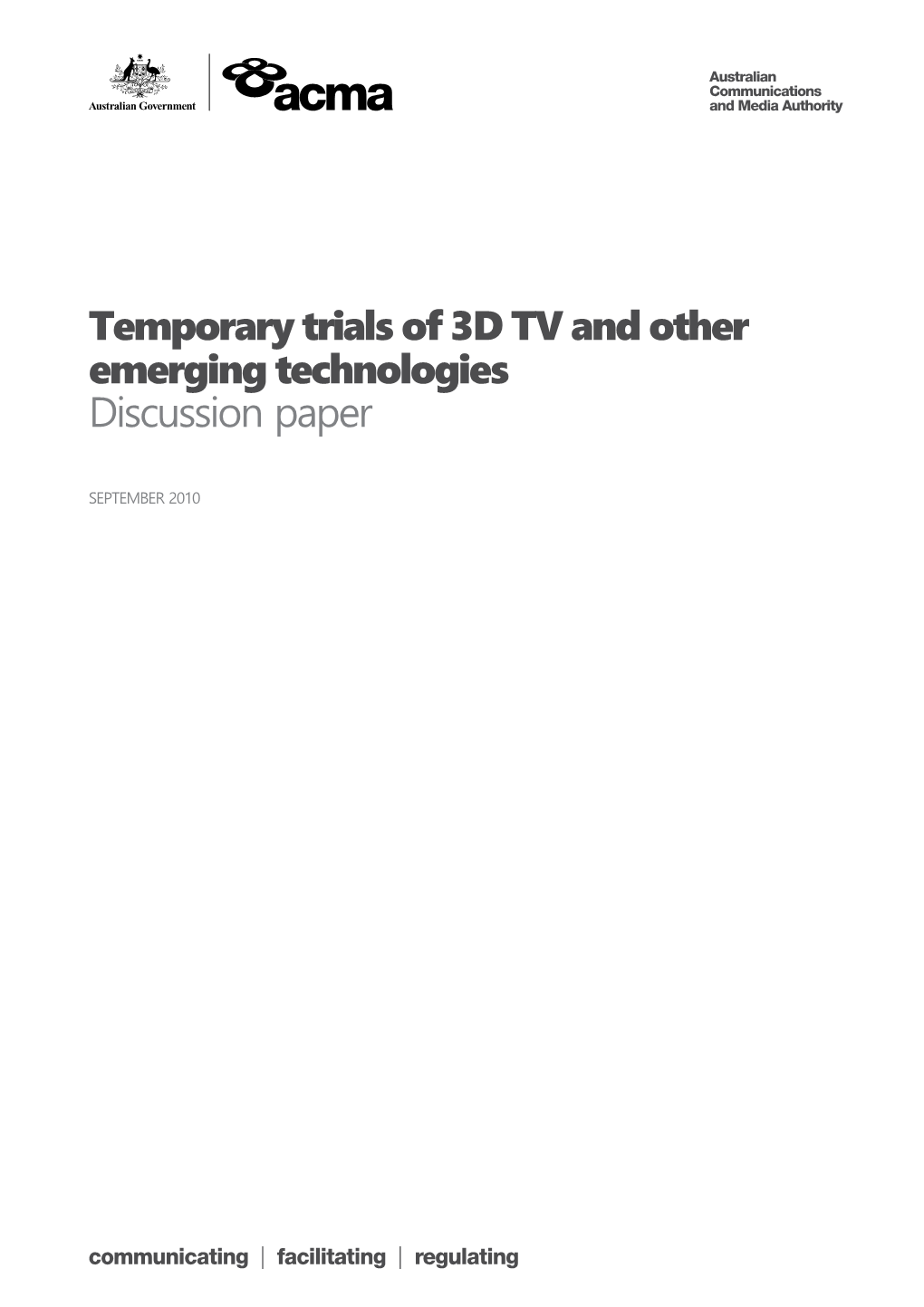 Temporary Trials of 3D TV and Other Emerging Technologies - Discussion Paper