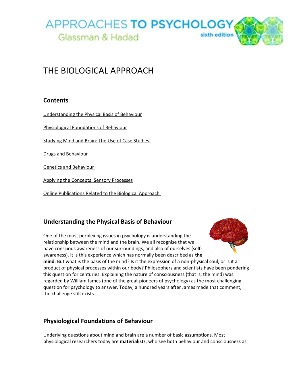 The Biological Approach