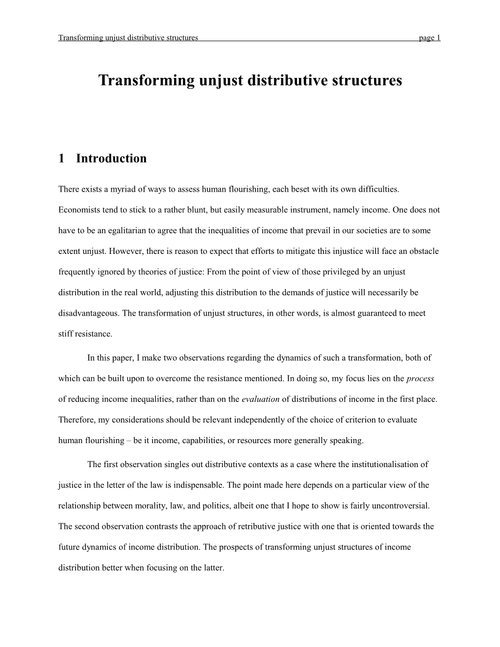Transforming Unjust Distributive Structures