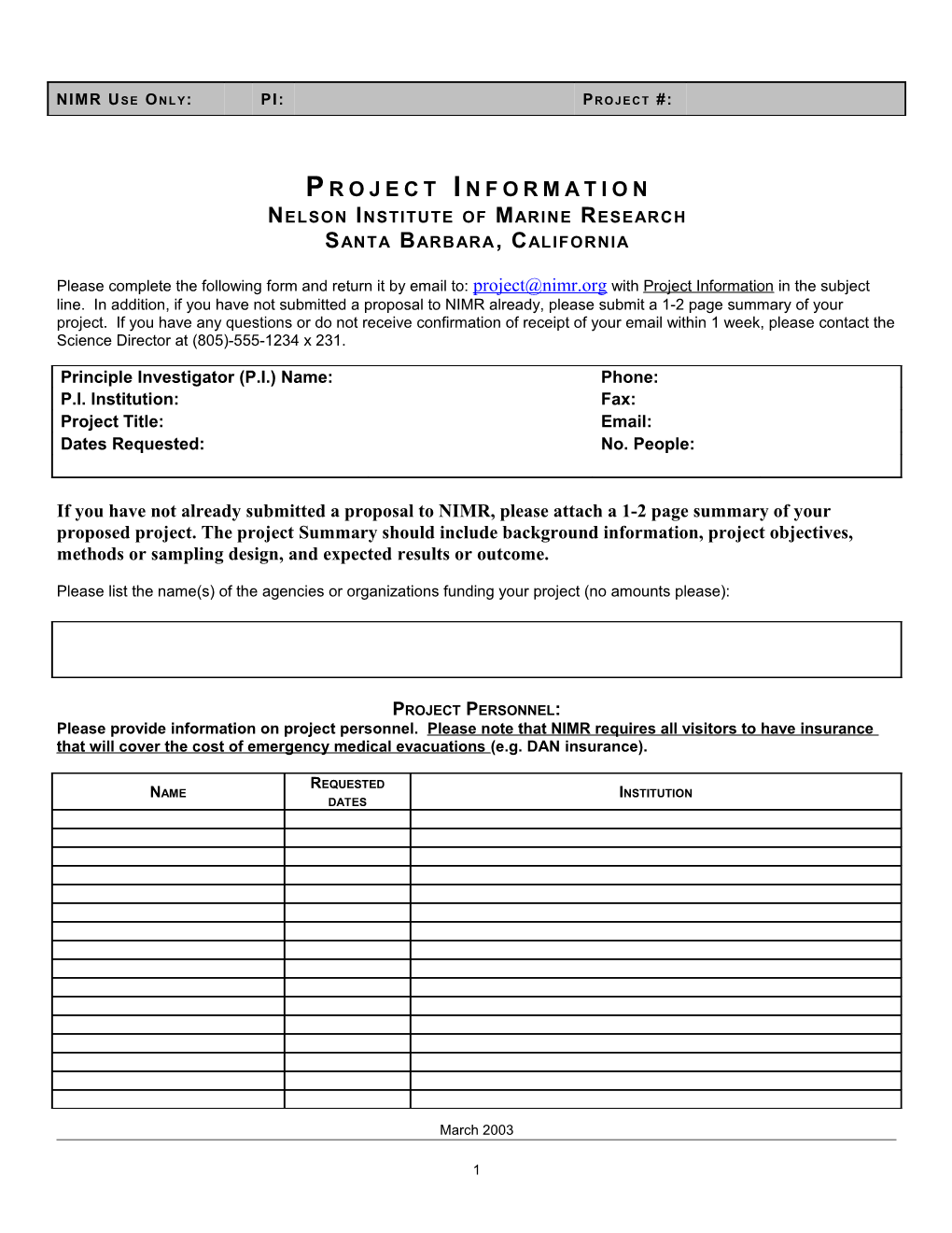 Please Complete the Following Form and Return It to the Following Address