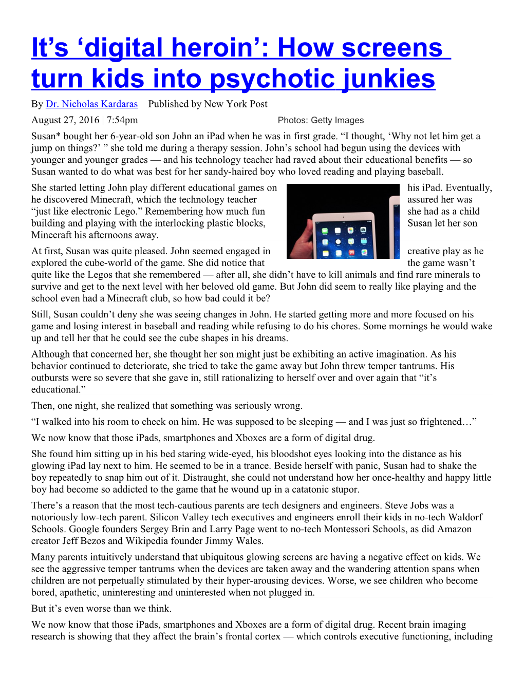 It S Digital Heroin : How Screens Turn Kids Into Psychoticjunkies