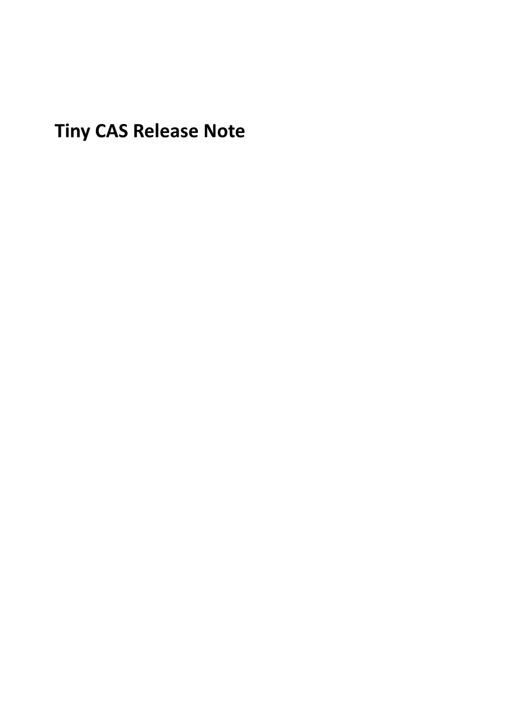 Tiny CAS Release Note