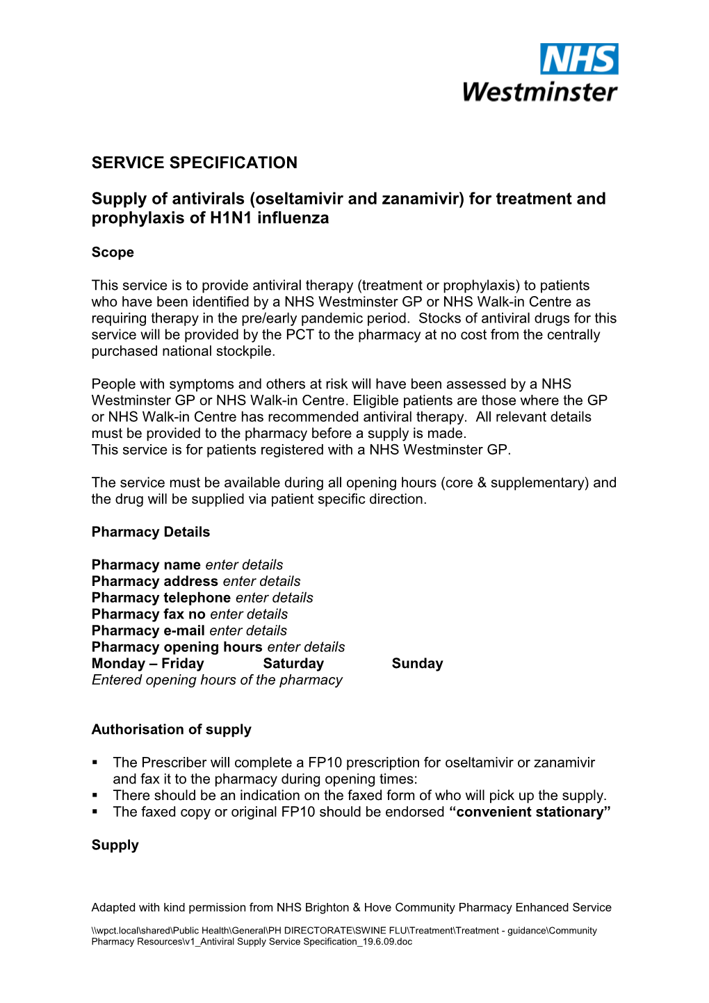 Supply of Antivirals (Oseltamivir and Zanamivir) for Treatment and Prophylaxis of H1N1