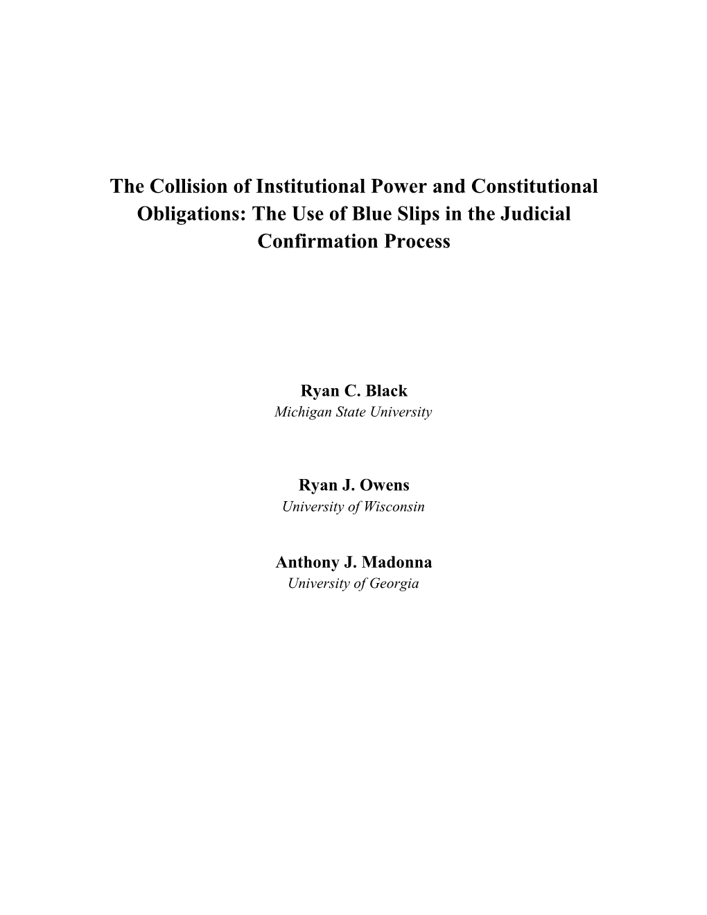The Collision of Institutional Power and Constitutional Obligations: the Use of Blue Slips