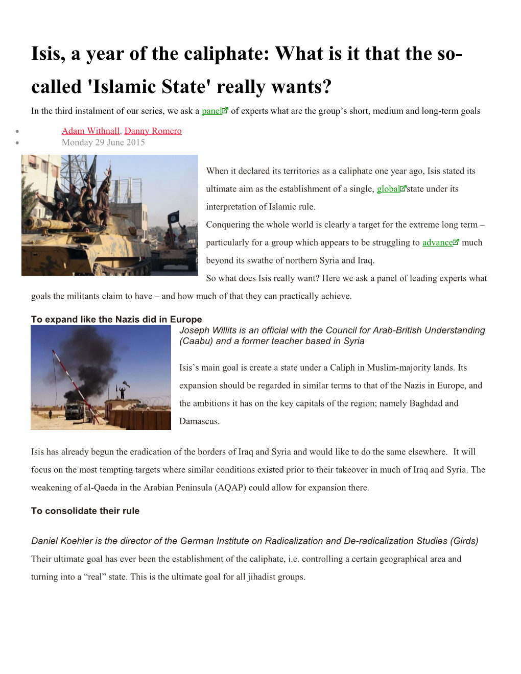 Isis, a Year of the Caliphate: What Is It That the So-Called 'Islamic State' Really Wants?