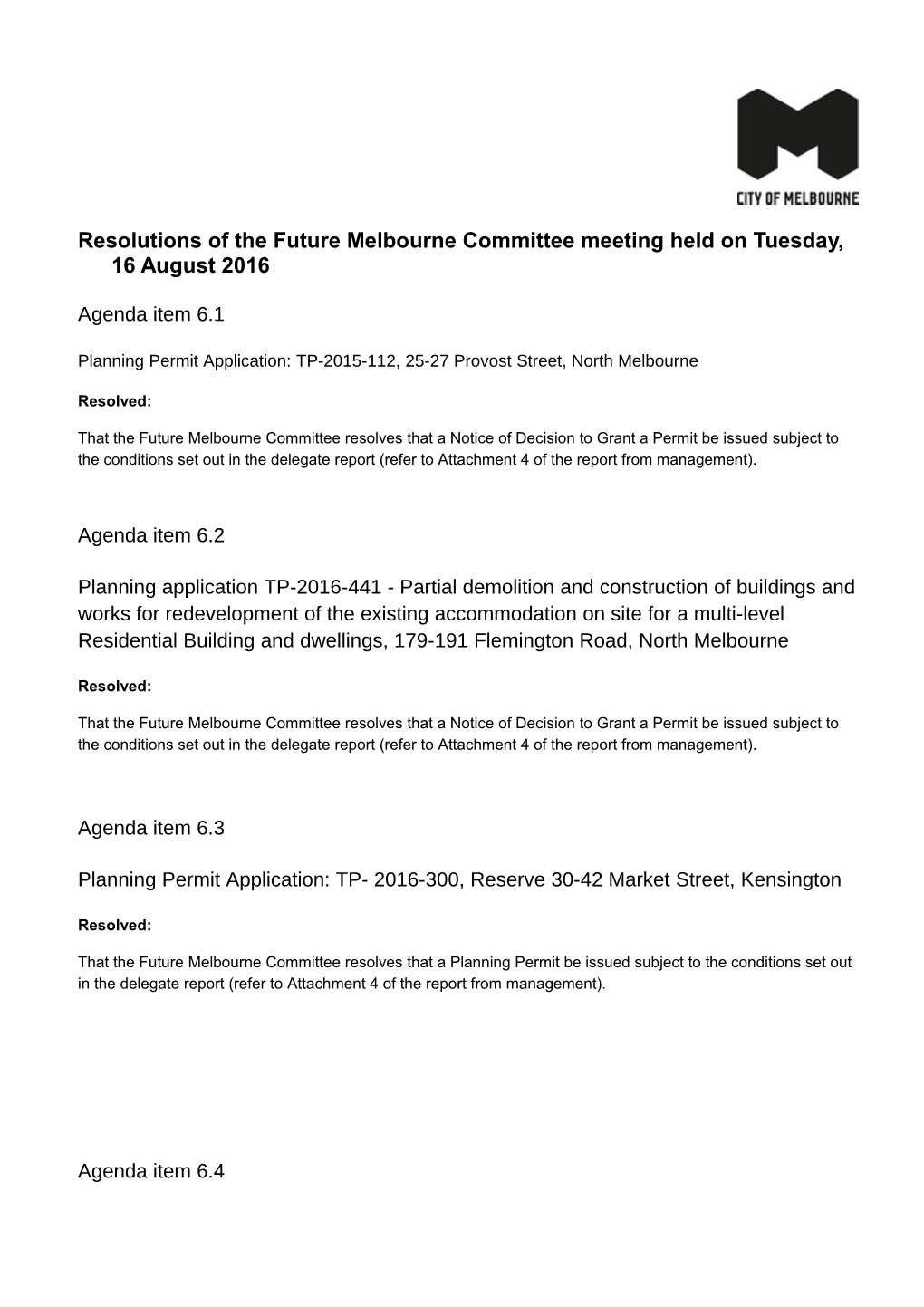 Resolutions of the Future Melbourne Committee Meeting Held on Tuesday, 16 August 2016