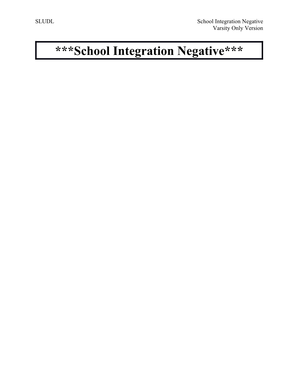 Sludlschool Integration Negative