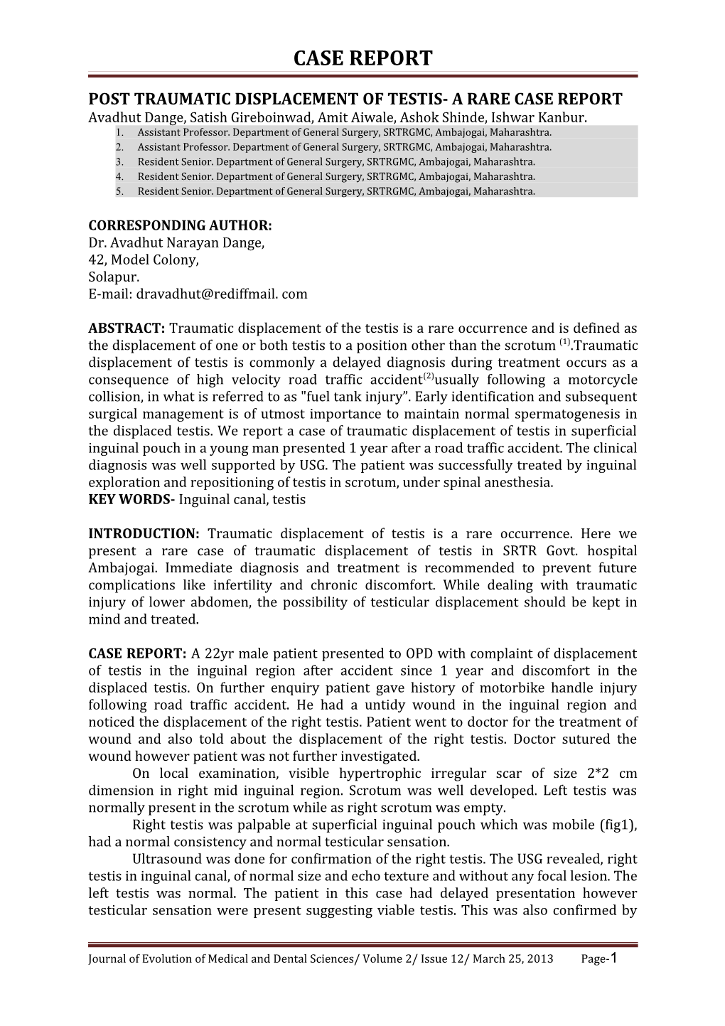 Post Traumatic Displacement of Testis- a Rare Case Report