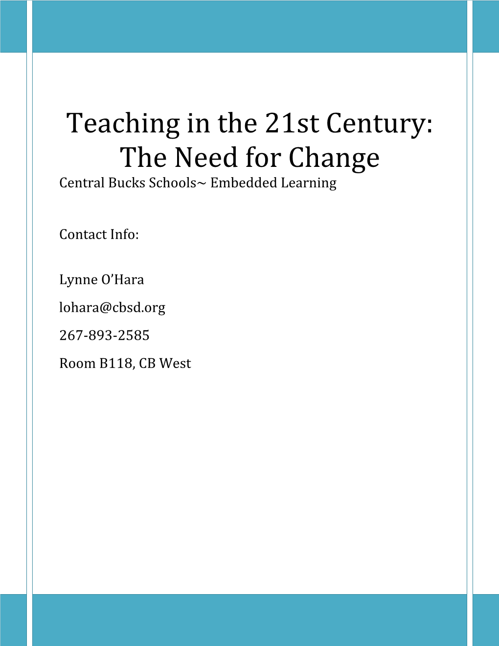 Teaching in the 21St Century: the Need for Change