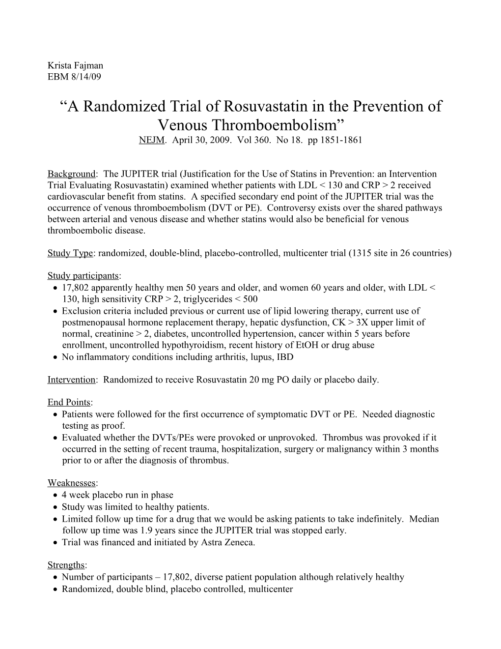 A Randomized Trial of Rosuvastatin in the Prevention of Venous Thromboembolism