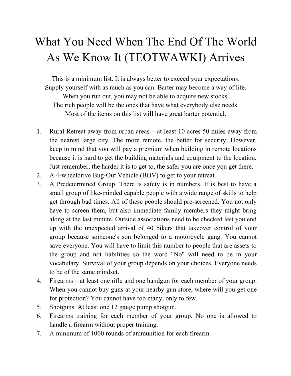 What You Need When the End of the World As We Know It (TEOTWAWKI) Arrives