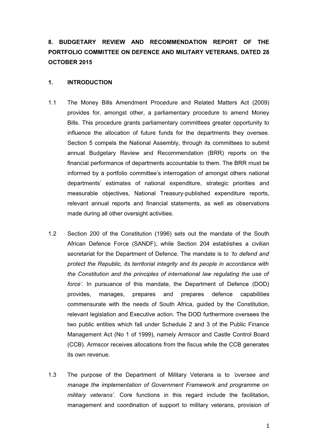 8. Budgetary Review and Recommendation Report of the Portfolio Committee on Defence And