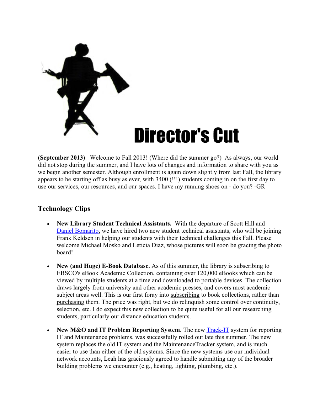 Director's Cut (September 2013) Welcome to Fall 2013! (Where Did the Summer Go?) As Always
