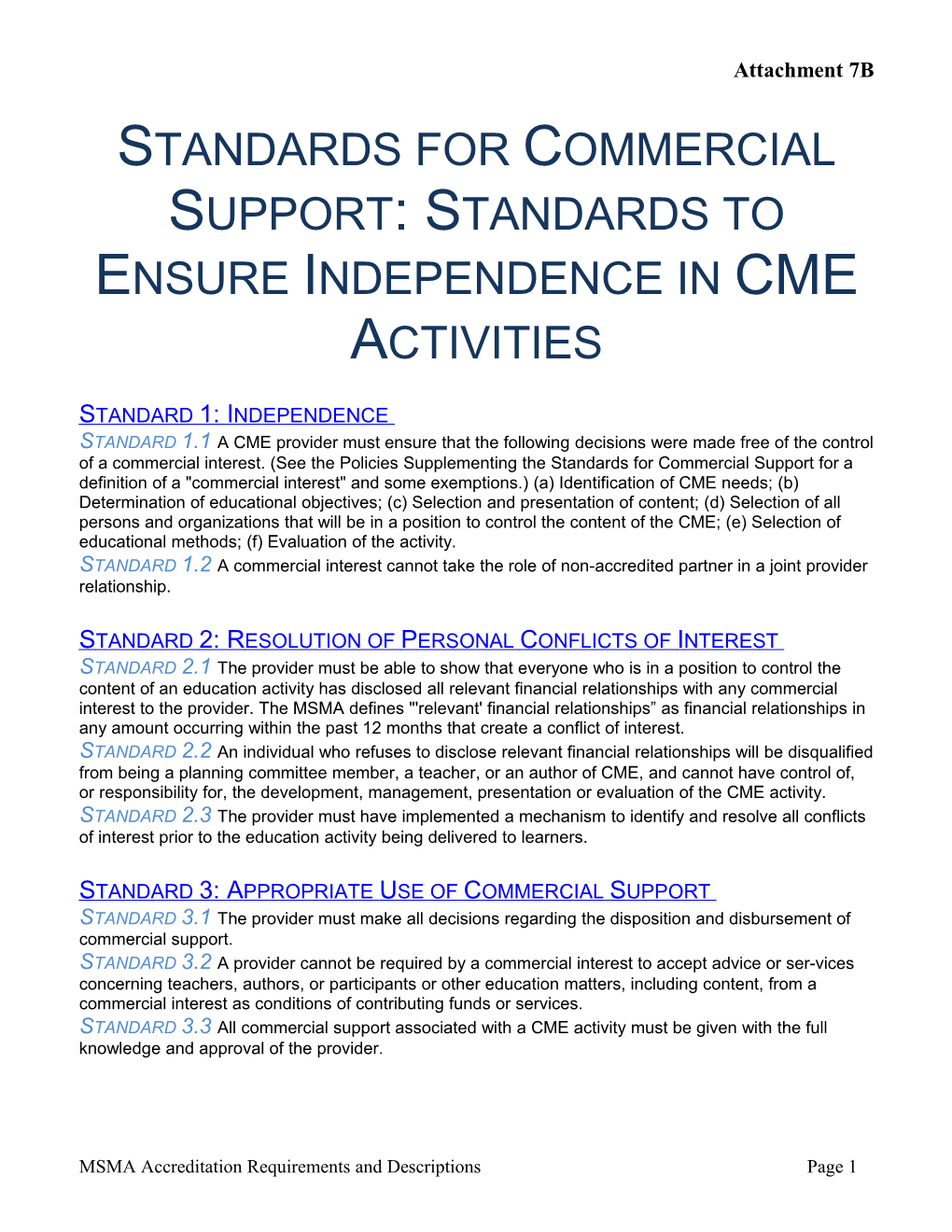 Standards for Commercial Support: Standards to Ensure Independence in Cme Activities