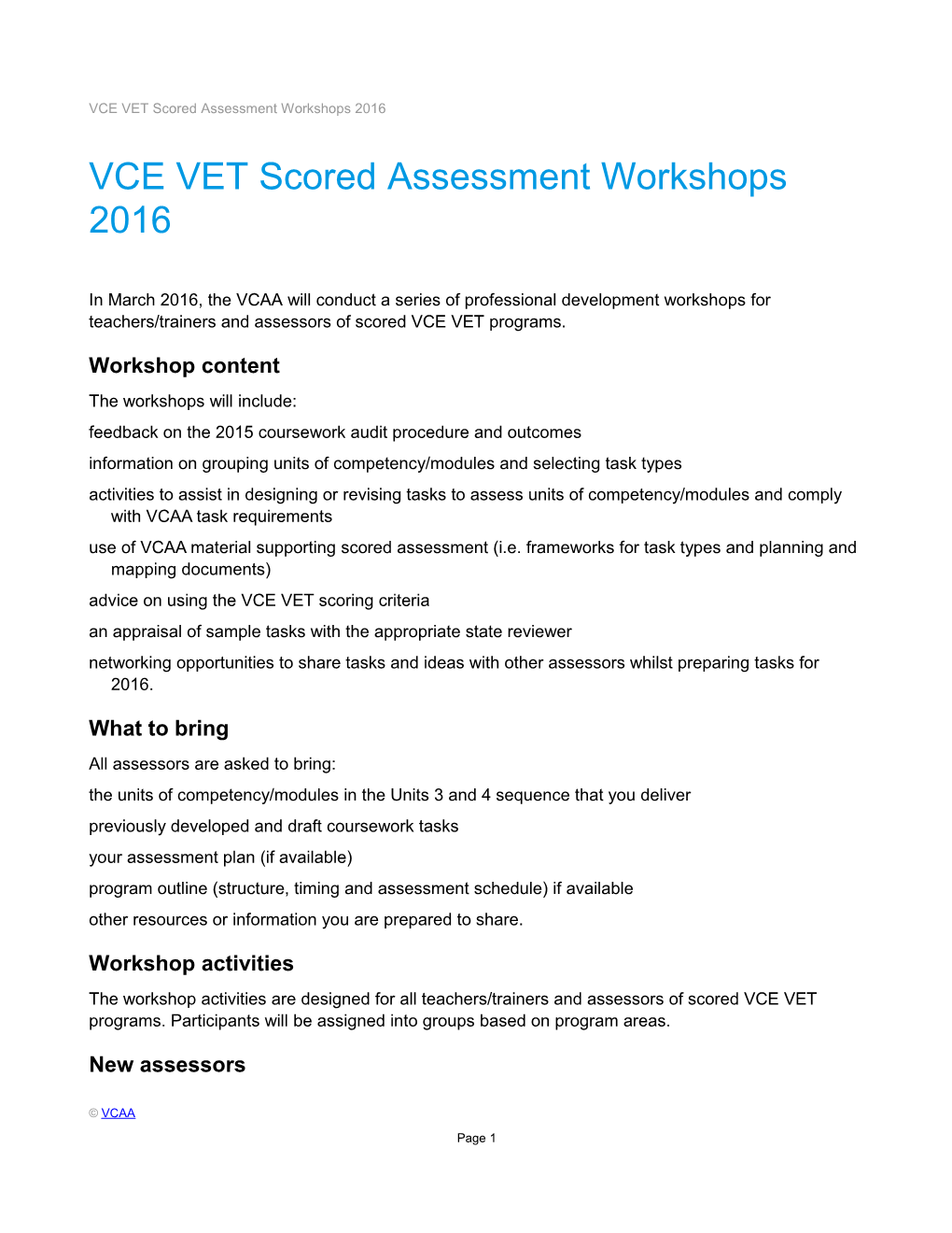 VCE VET Scored Assessment Workshops 2016