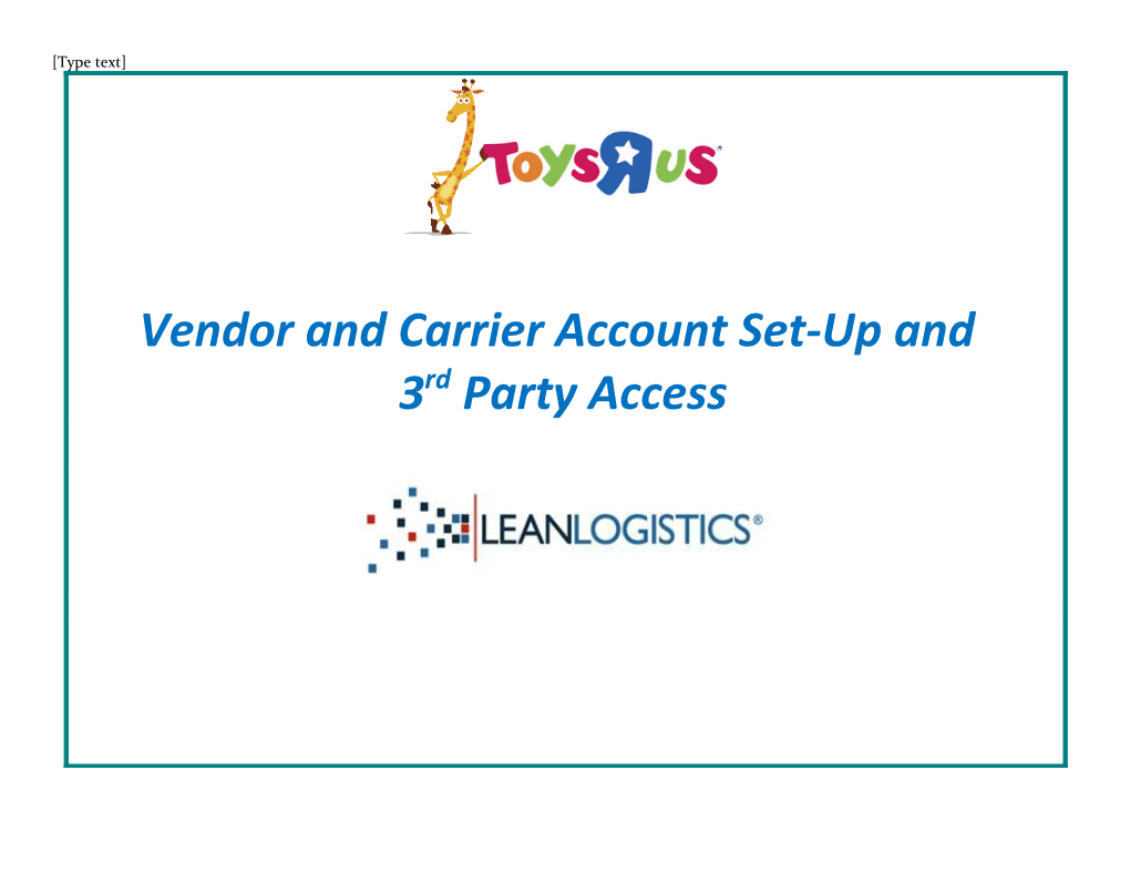 Vendor and Carrier Account Set-Up and 3Rd Party Access