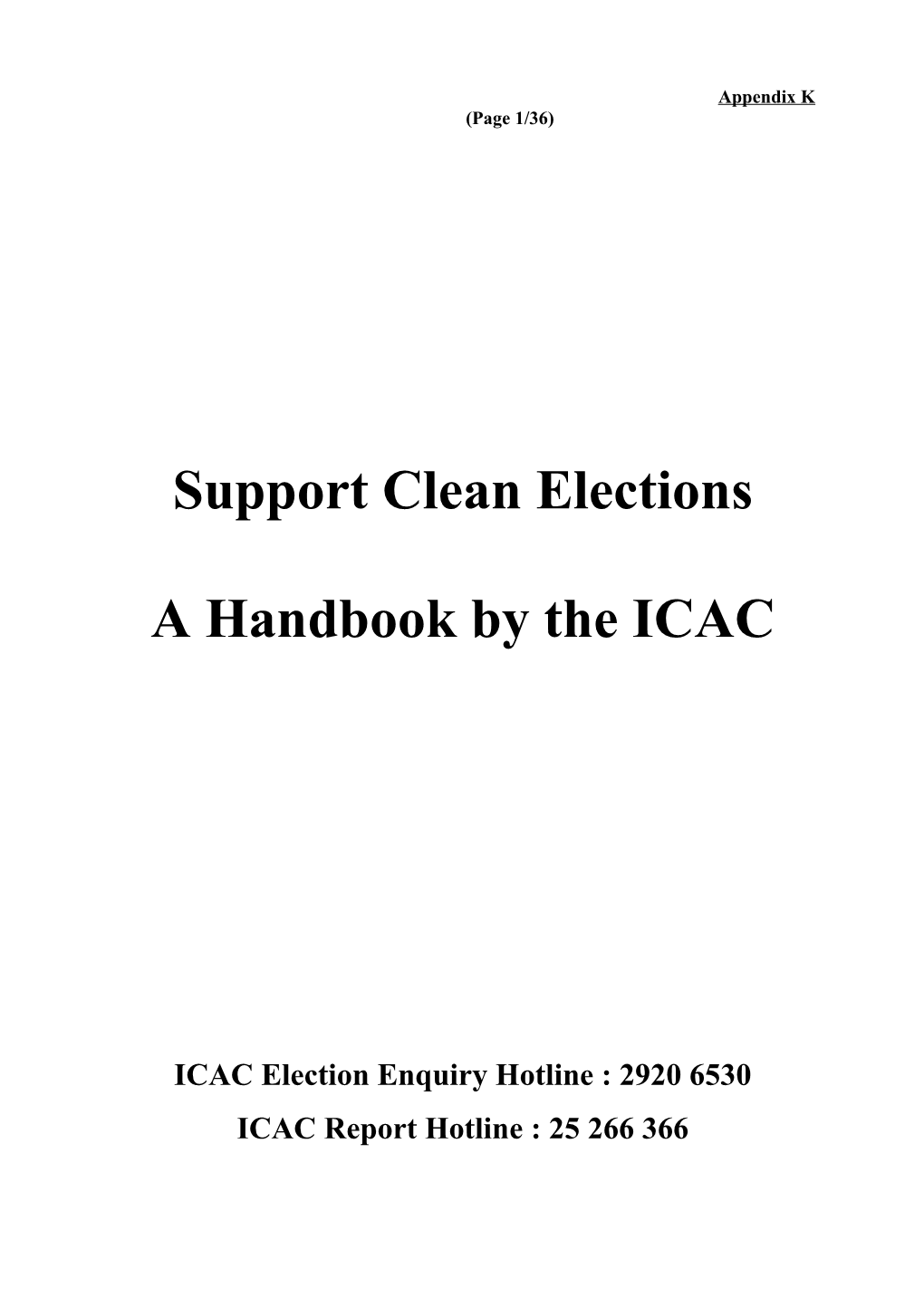 ICAC Election Enquiry Hotline : 2920 6530