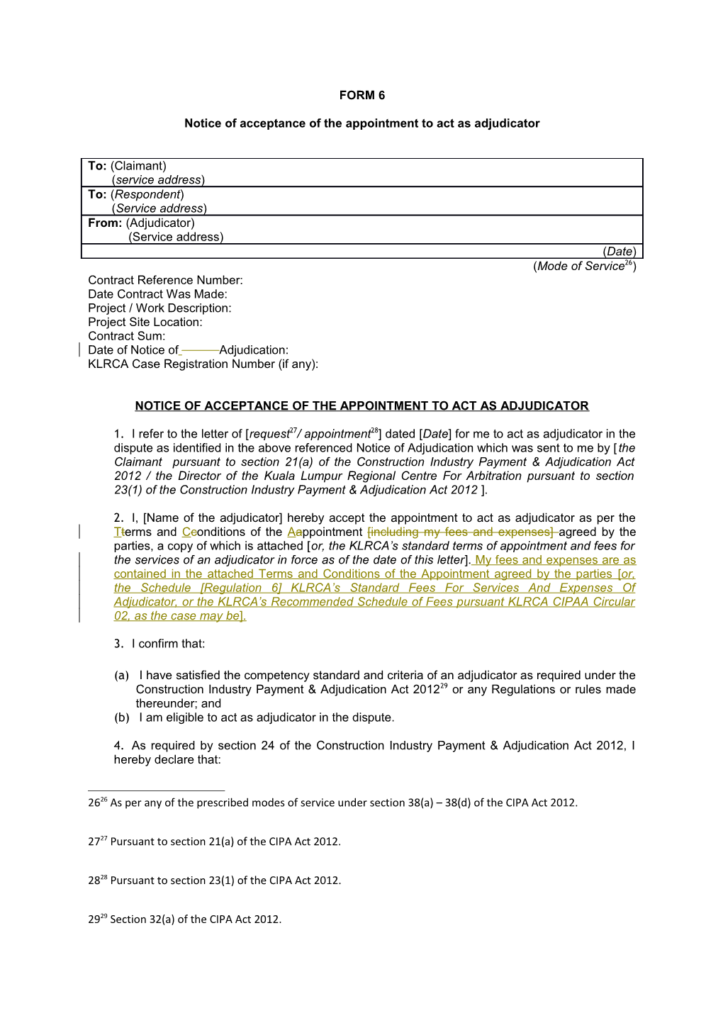 Notice of Acceptance of the Appointment to Act As Adjudicator