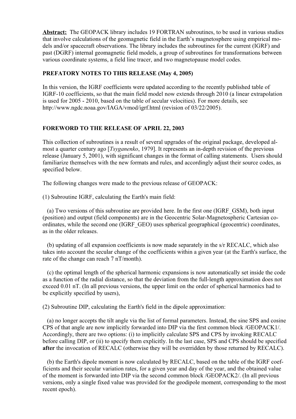 Abstract: the GEOPACK Library Includes 19 FORTRAN Subroutines, to Be Used in Various Studies