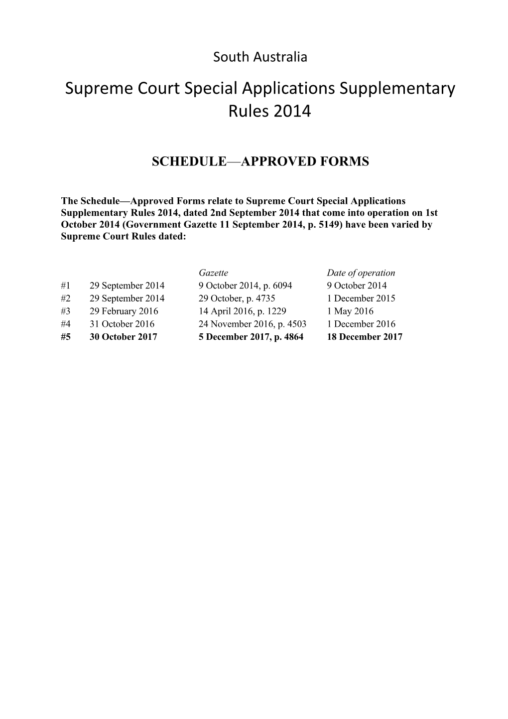 Supreme Court Special Applications Supplementary Rules 2014 - Schedule - Approved Forms