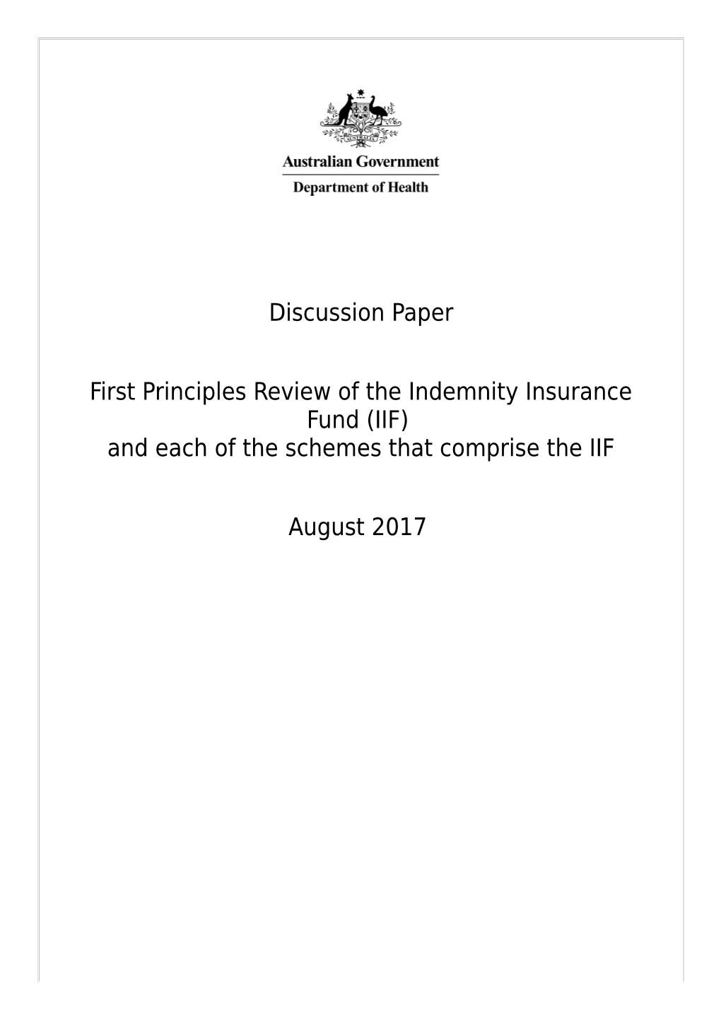 First Principles Review of the Indemnity Insurance Fund (IIF)