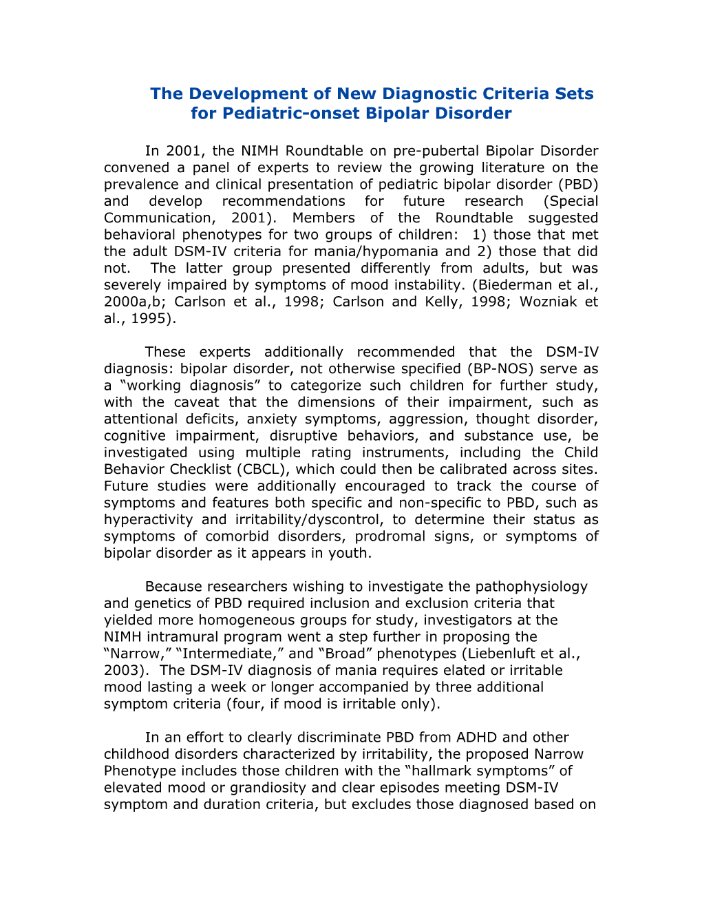 The Development of New Diagnostic Criteria Sets for Pediatric-Onset Bipolar Disorder