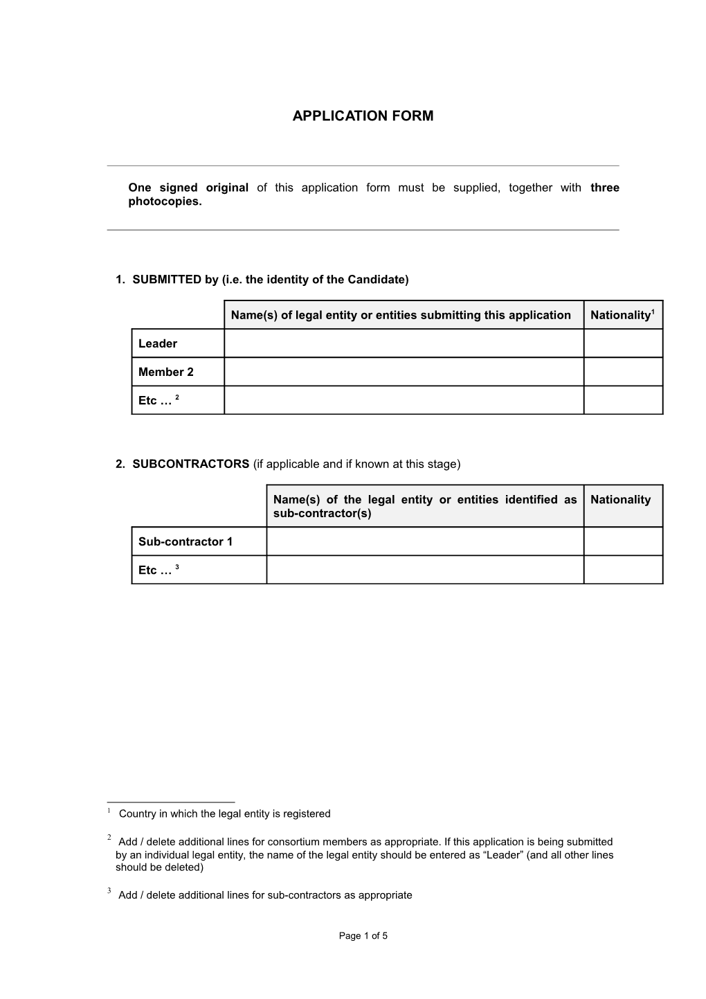 One Signed Original of This Application Form Must Be Supplied, Together with Three Photocopies