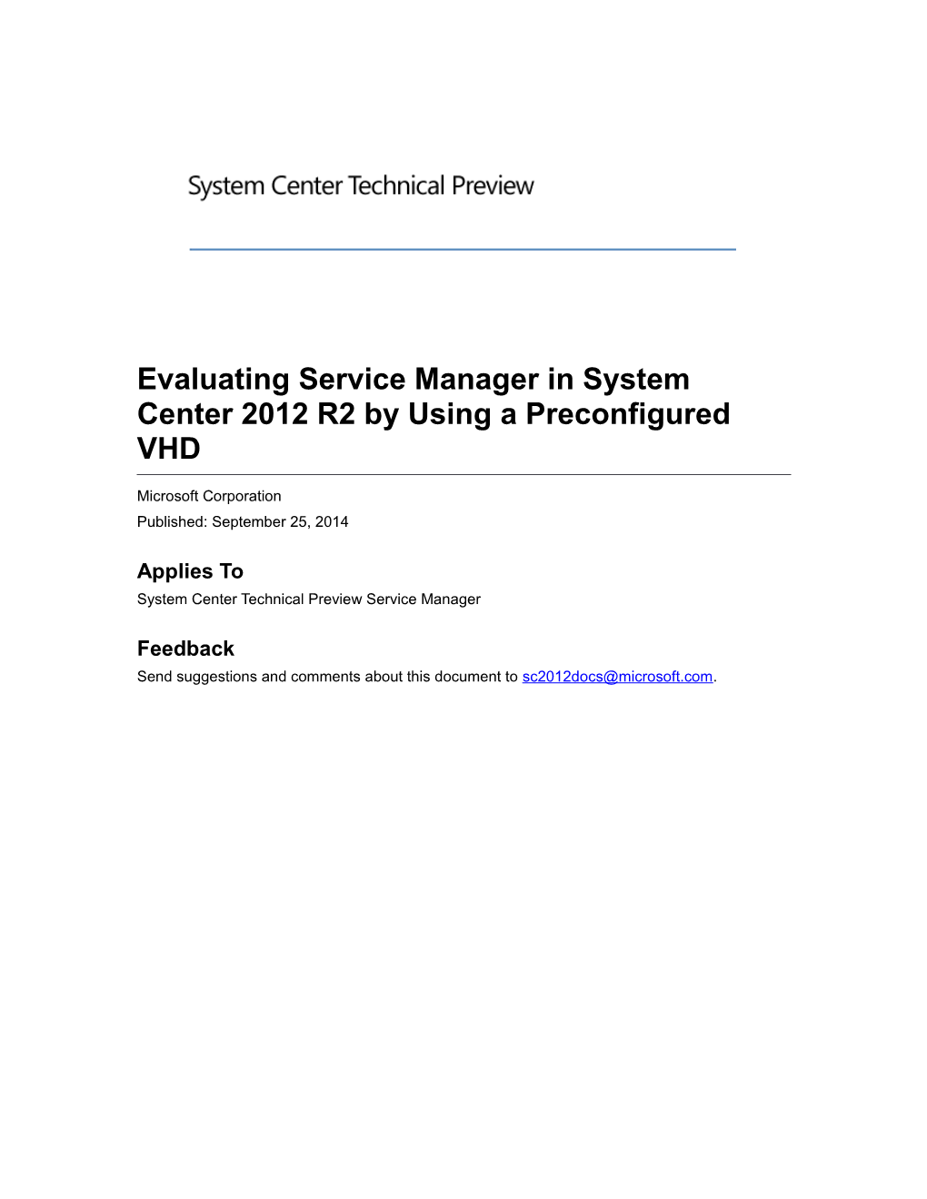 Evaluating Service Manager in System Center 2012 R2 by Using a Preconfigured VHD