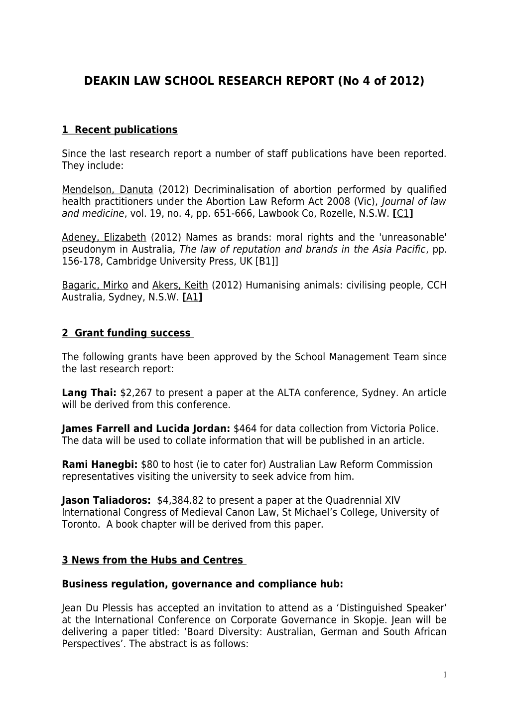 DEAKIN LAW SCHOOL RESEARCH REPORT (No 4 of 2012)