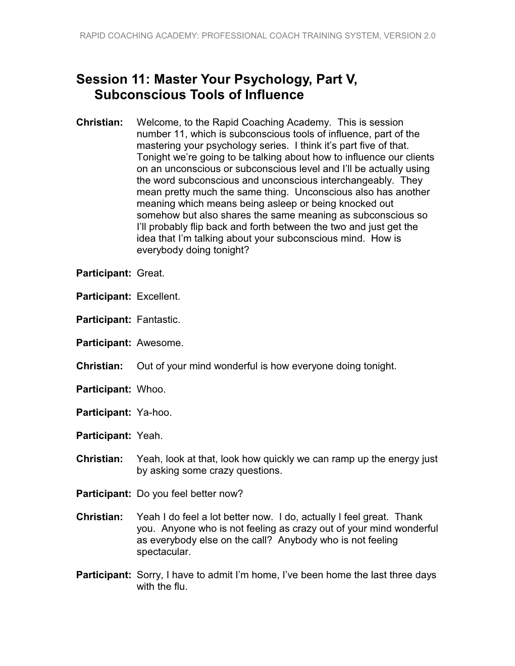 Session 11: Master Your Psychology, Part V, Subconscious Tools of Influence