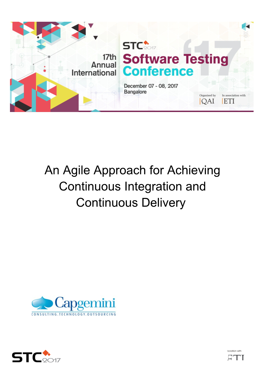 An Agile Approach for Achieving Continuous Integration and Continuous Delivery