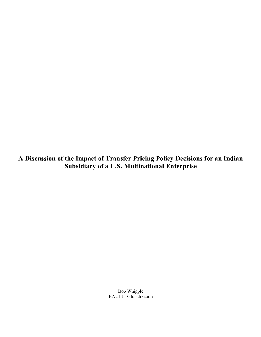 A Discussion of the Impact of Transfer Pricing Policy Decisions for an Indian Subsidiary