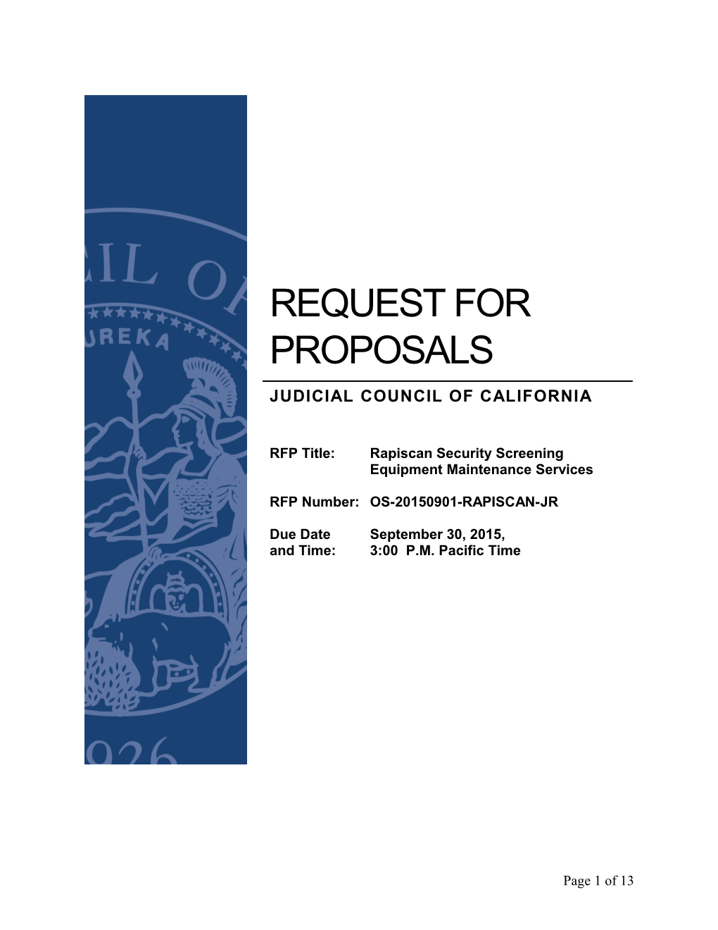 RFP Title:Rapiscan Security Screening Equipment Maintenance Services