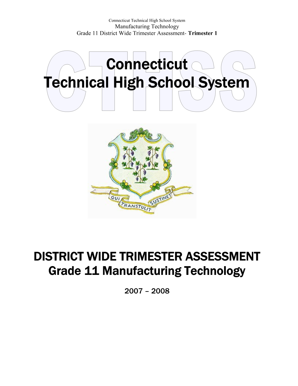 Grade 11 District Wide Trimester Assessment- Trimester 1