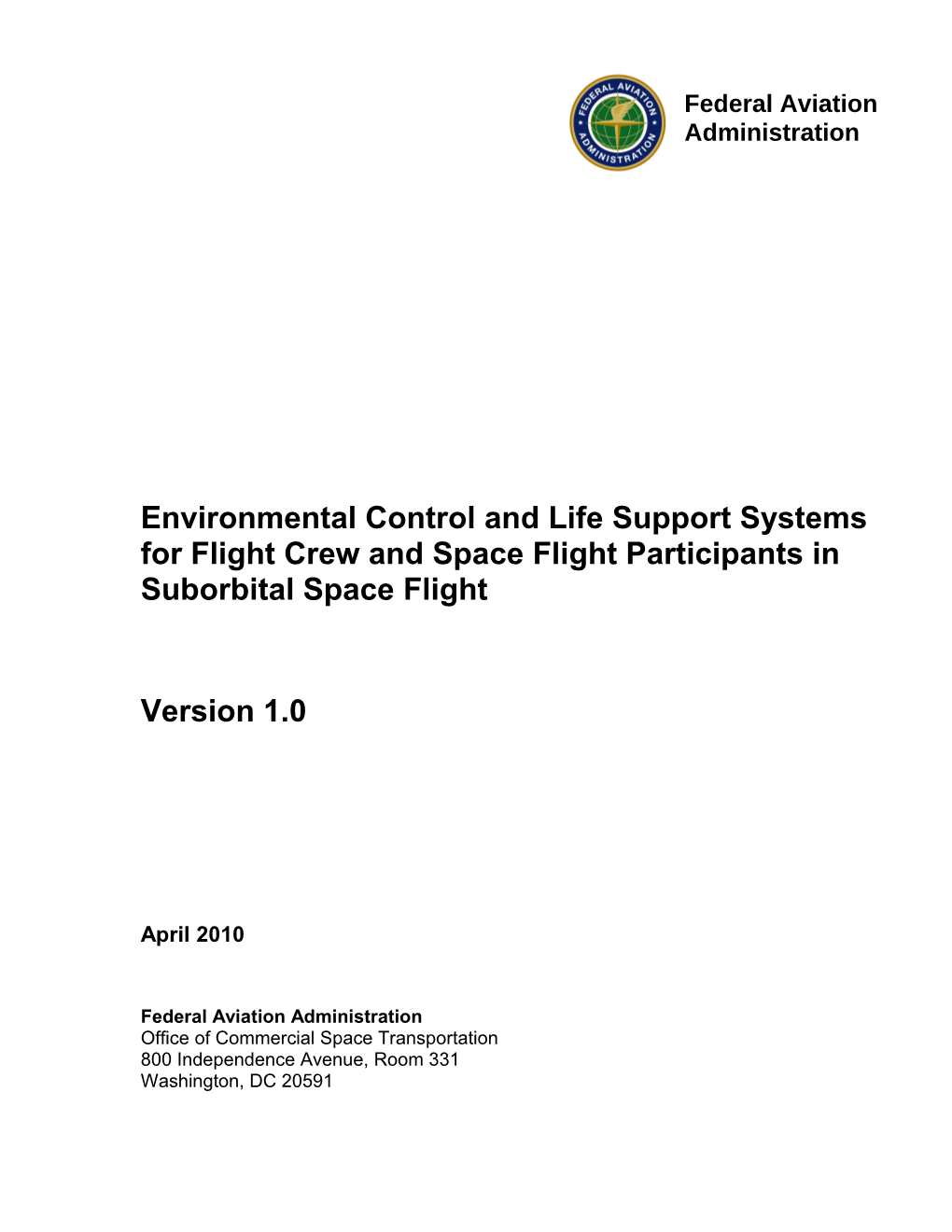 Environmental Control and Life Support Systems for Flight Crew and Space Flight Participants