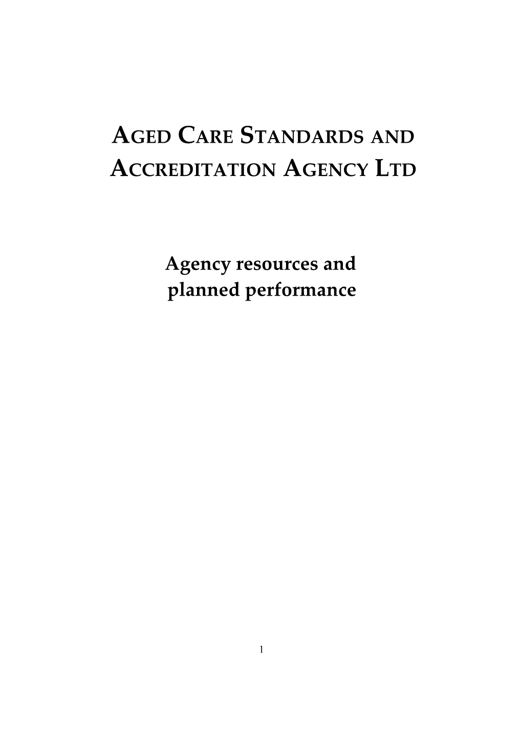 Aged Care Standards and Accreditation Agency Ltd