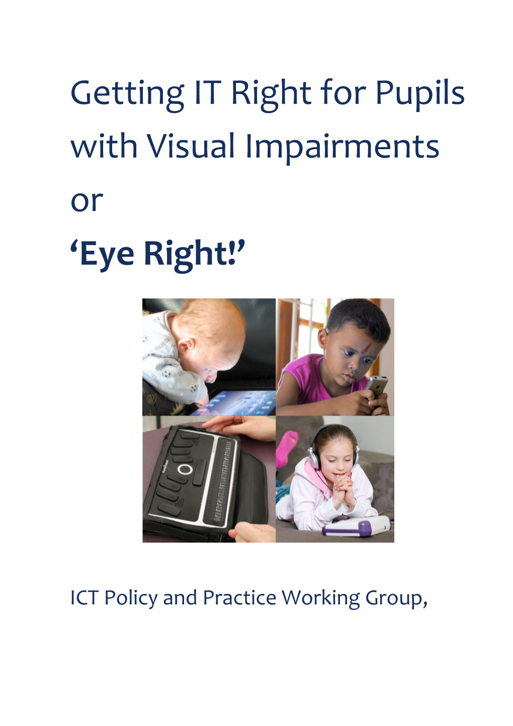 Getting IT Right for Pupils with Visual Impairments