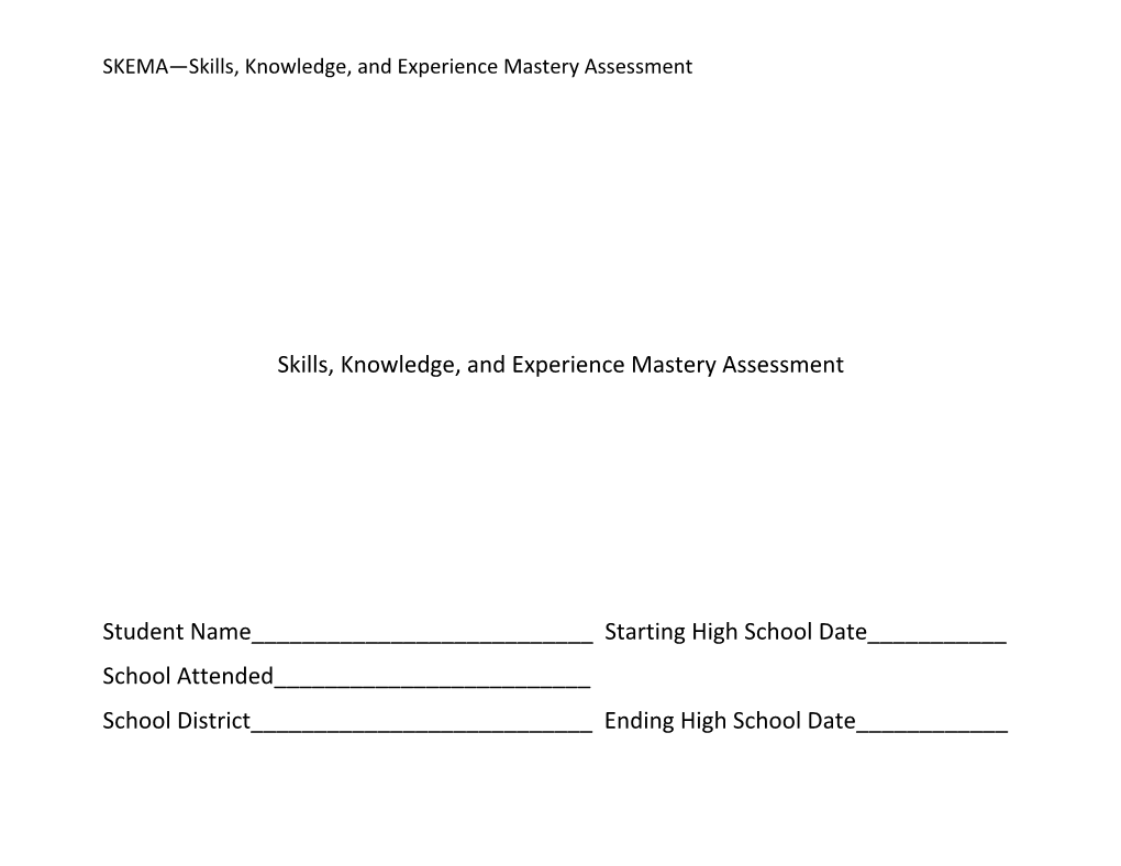 SKEMA Skills, Knowledge, and Experience Mastery Assessment