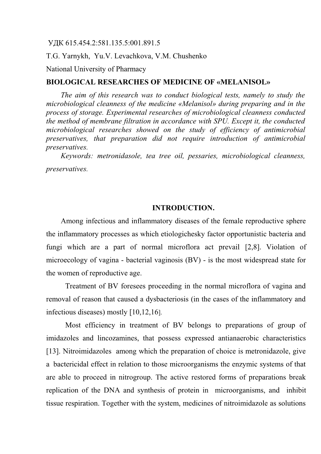 Biological Researches of Medicine of Melanisol