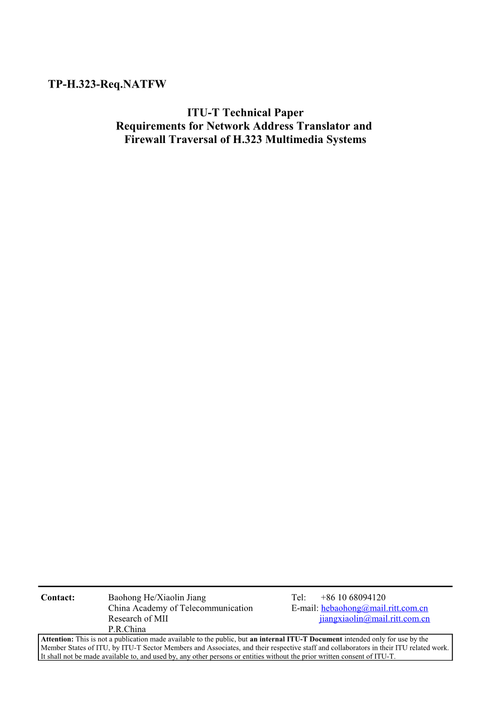 TEMPORARY DOCUMENT: Draft New Technical Paper on Requirements for Network Address Translator