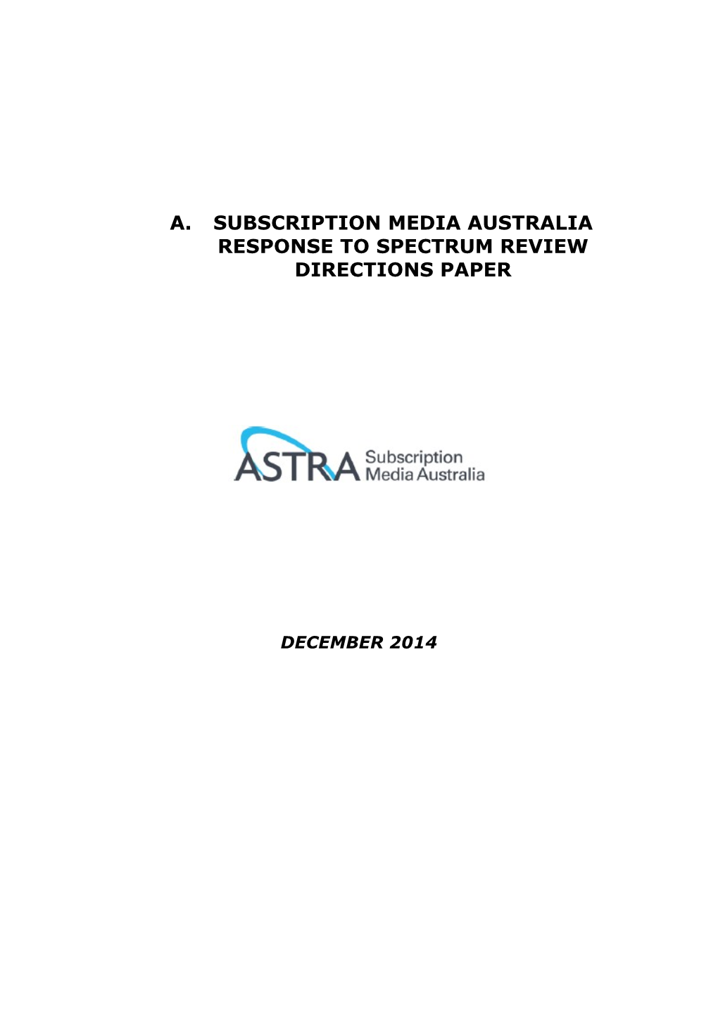 Subscription Media Australia Response to Spectrum Review Directions Paper