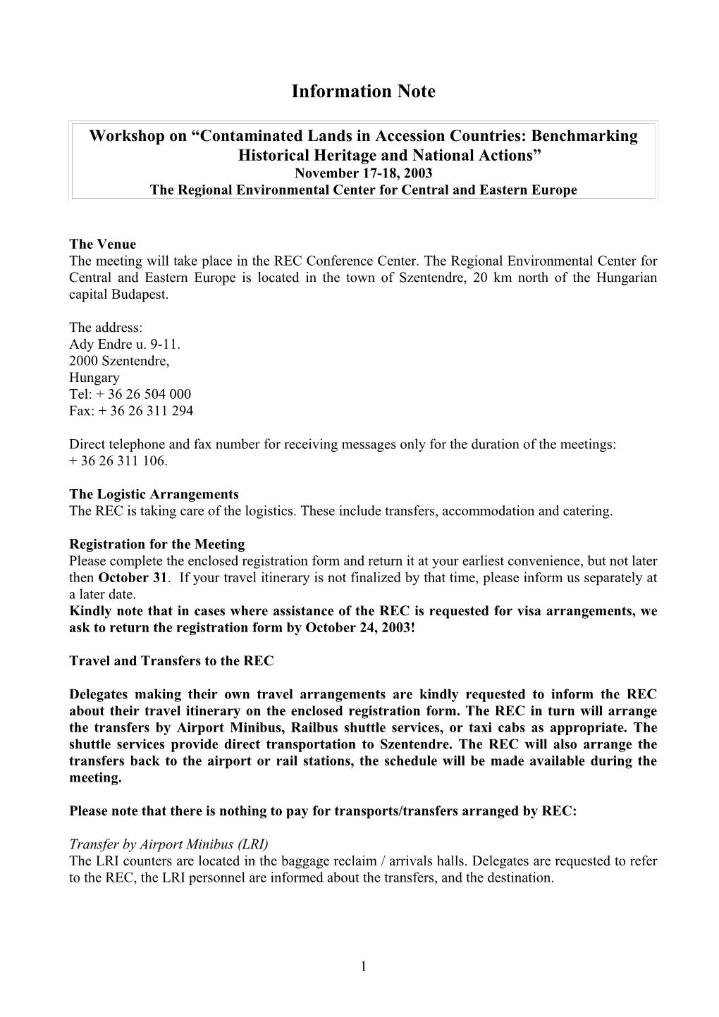 Workshop on Contaminated Lands in Accession Countries: Benchmarking Historical Heritage