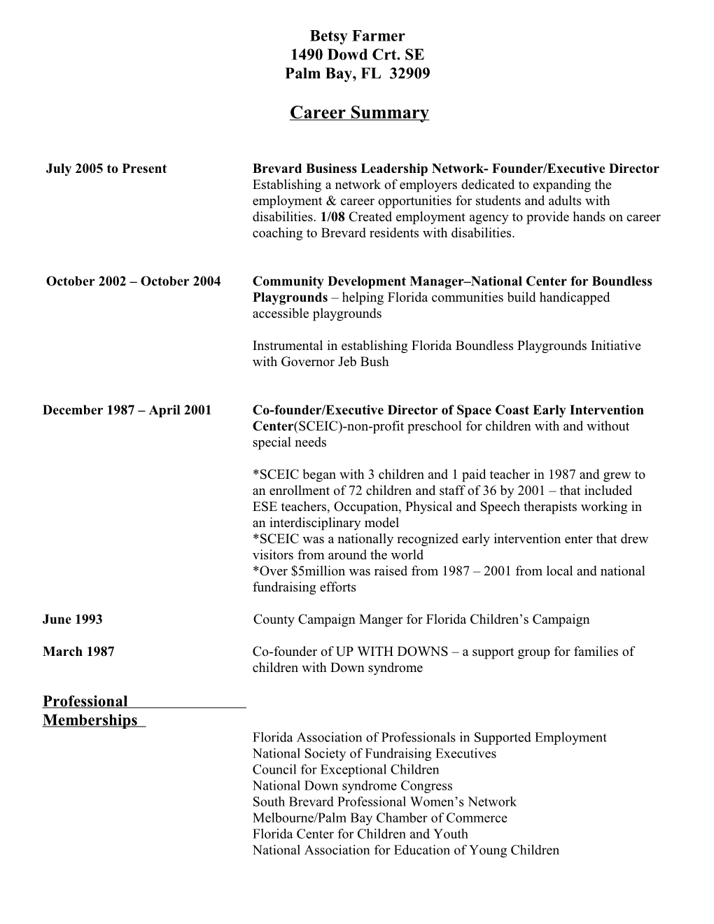 July 2005 to Presentbrevard Business Leadership Network- Founder/Executive Director