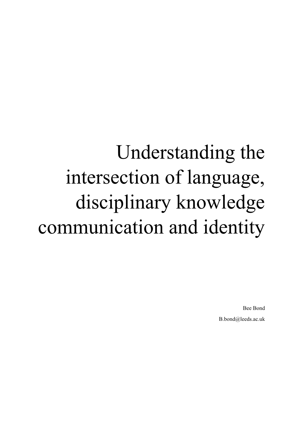 Understanding the Intersection of Language, Disciplinary Knowledge Communication and Identity