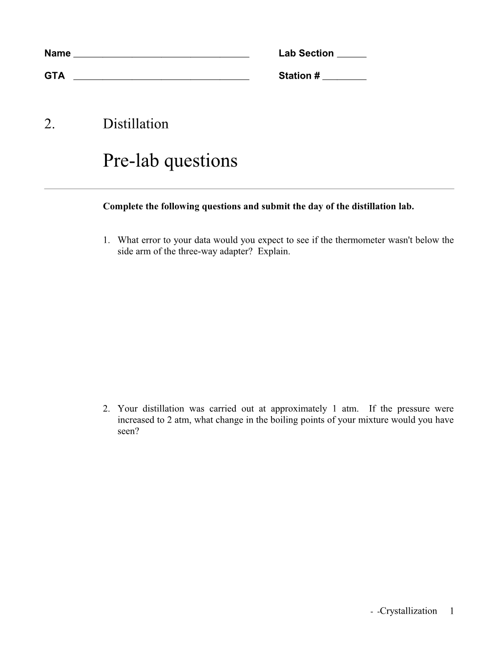 Complete the Following Questions and Submit the Day of the Distillation Lab