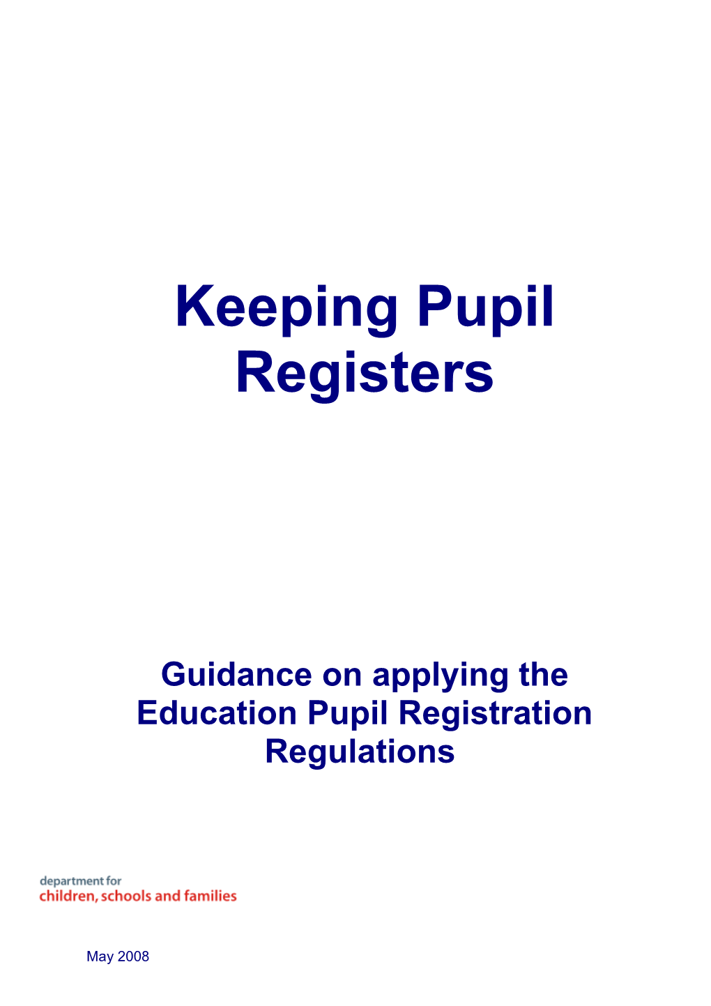 Guidance on New Pupil Registration Regulations