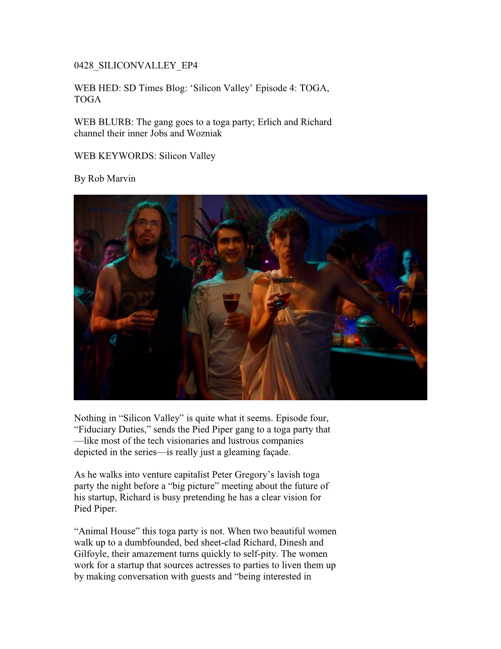 WEB HED:SD Times Blog: Silicon Valley Episode 4: TOGA, TOGA