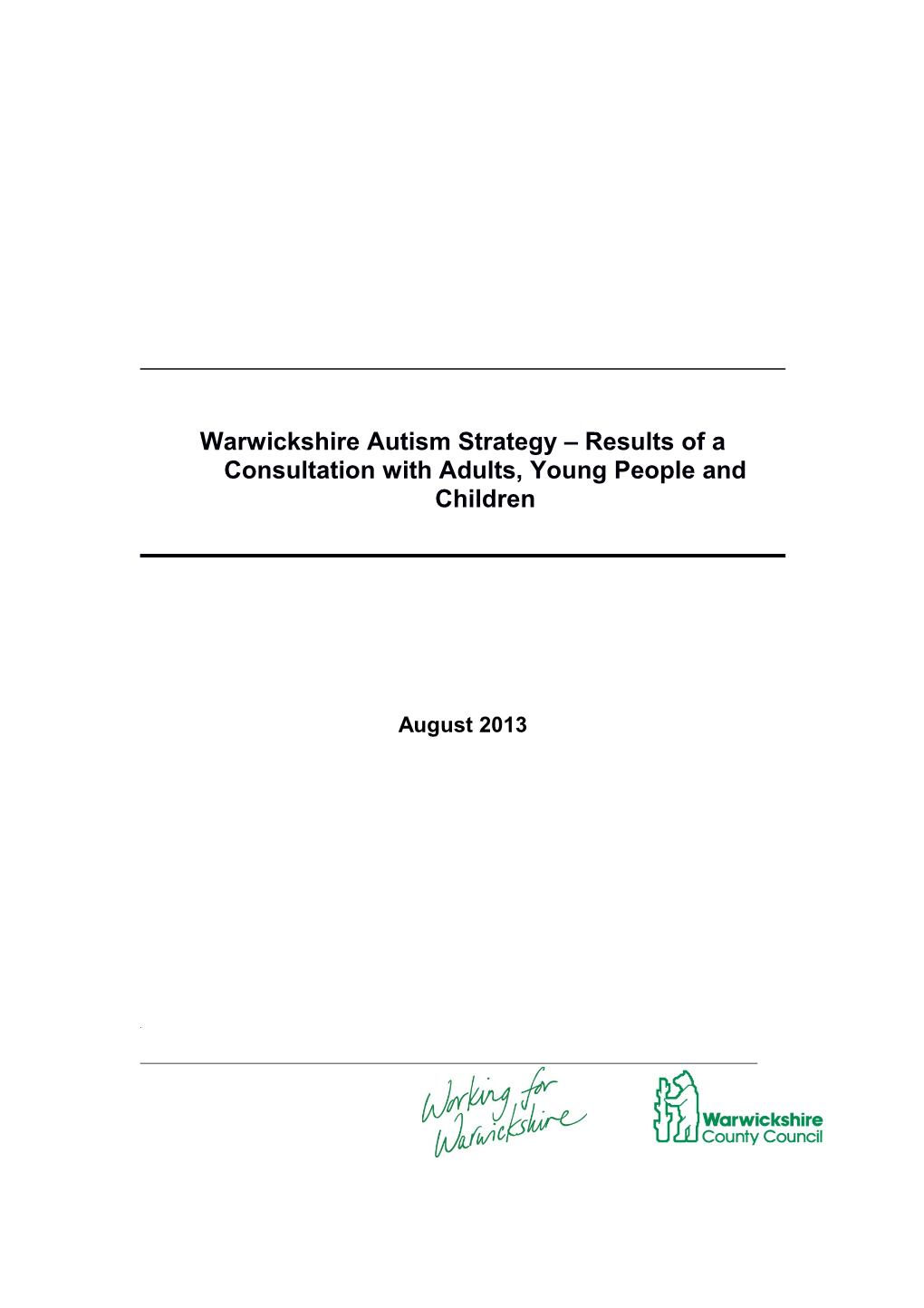 Warwickshire Autism Strategy Results of a Consultation with Adults, Young People and Children