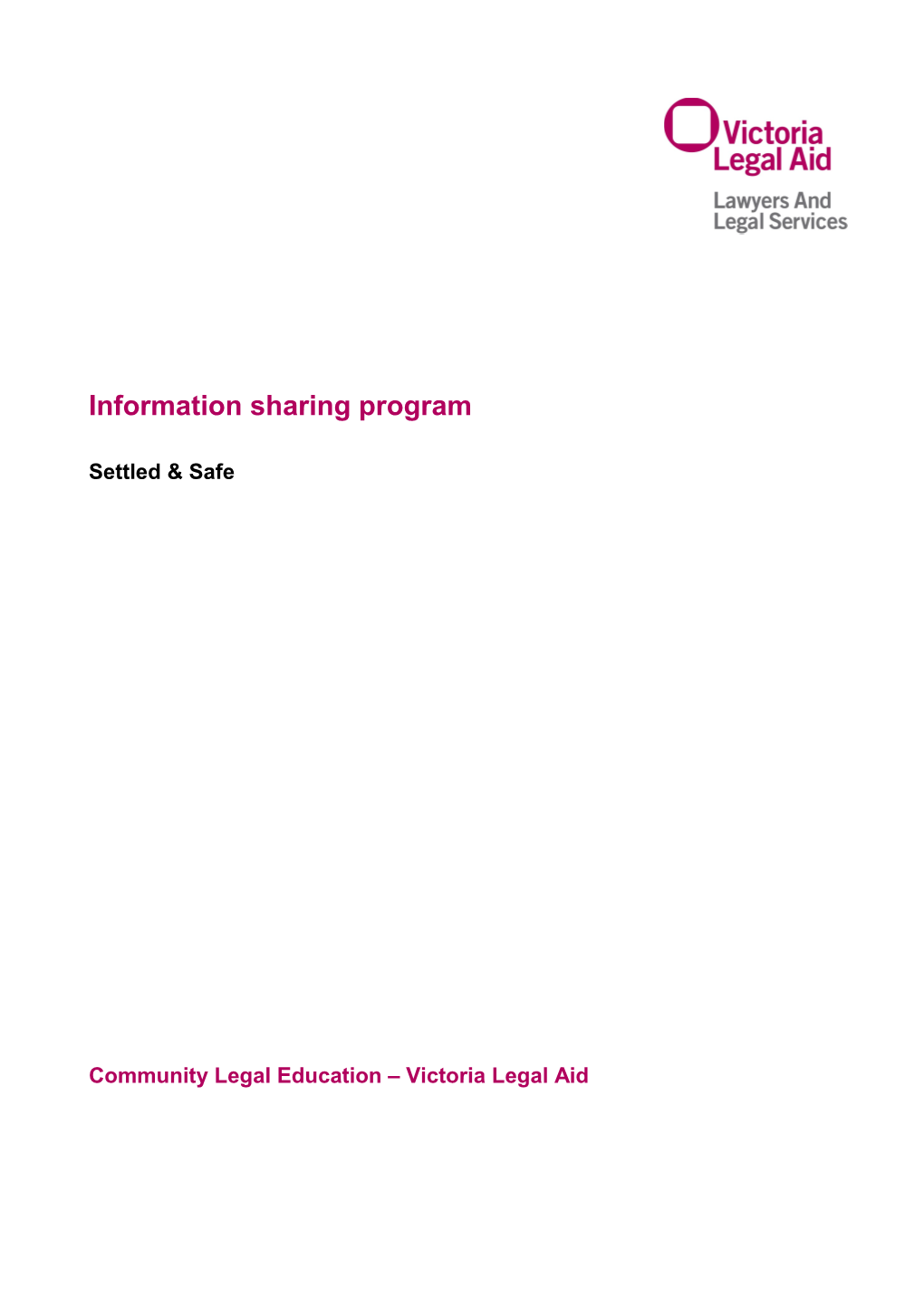 Settled & Safe Information Sharing Program